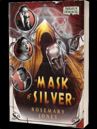 Arkham Horror: Mask of Silver Novel